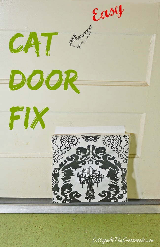 http://cottageatthecrossroads.com/wp-content/uploads/2015/01/Easy-cat-door-fix.jpg
