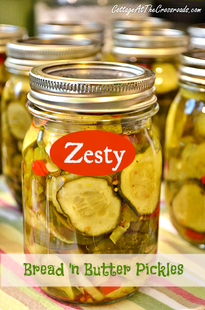 Zesty Bread N Butter Pickles Cottage At The Crossroads