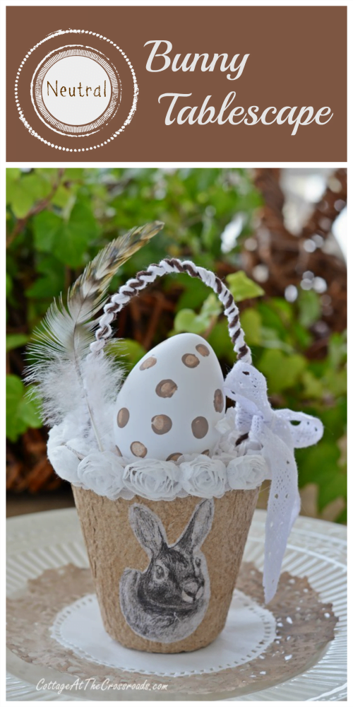 A bunny tablescape using neutral colors | cottage at the crossroads