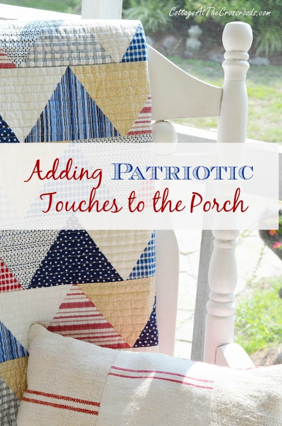 Adding patriotic touches to the porch | cottage at the crossroads