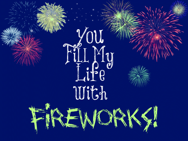 You fill my life with fireworks free printables | cottage at the crossroads