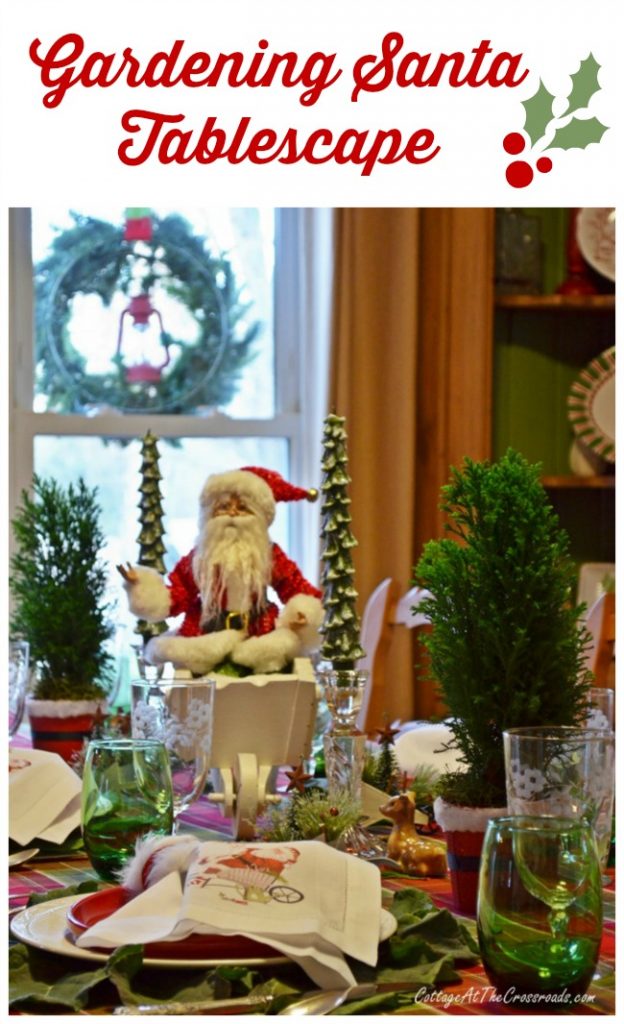 Gardening santa tablescape | cottage at the crossroads