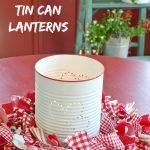 Diy punched tin can lanterns