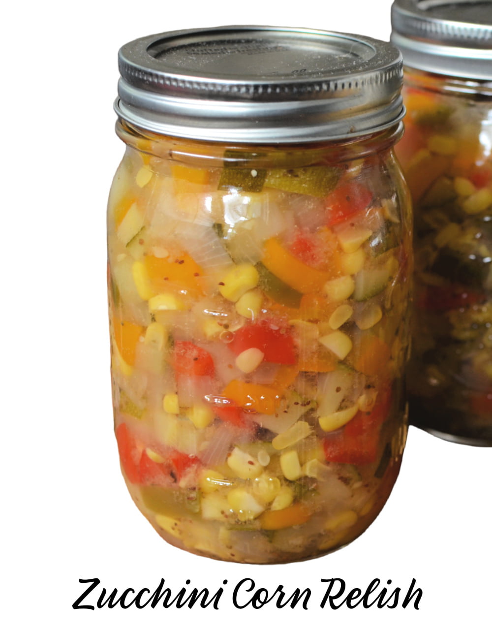Zucchini Corn Relish 10 Jar of zucchini corn relish