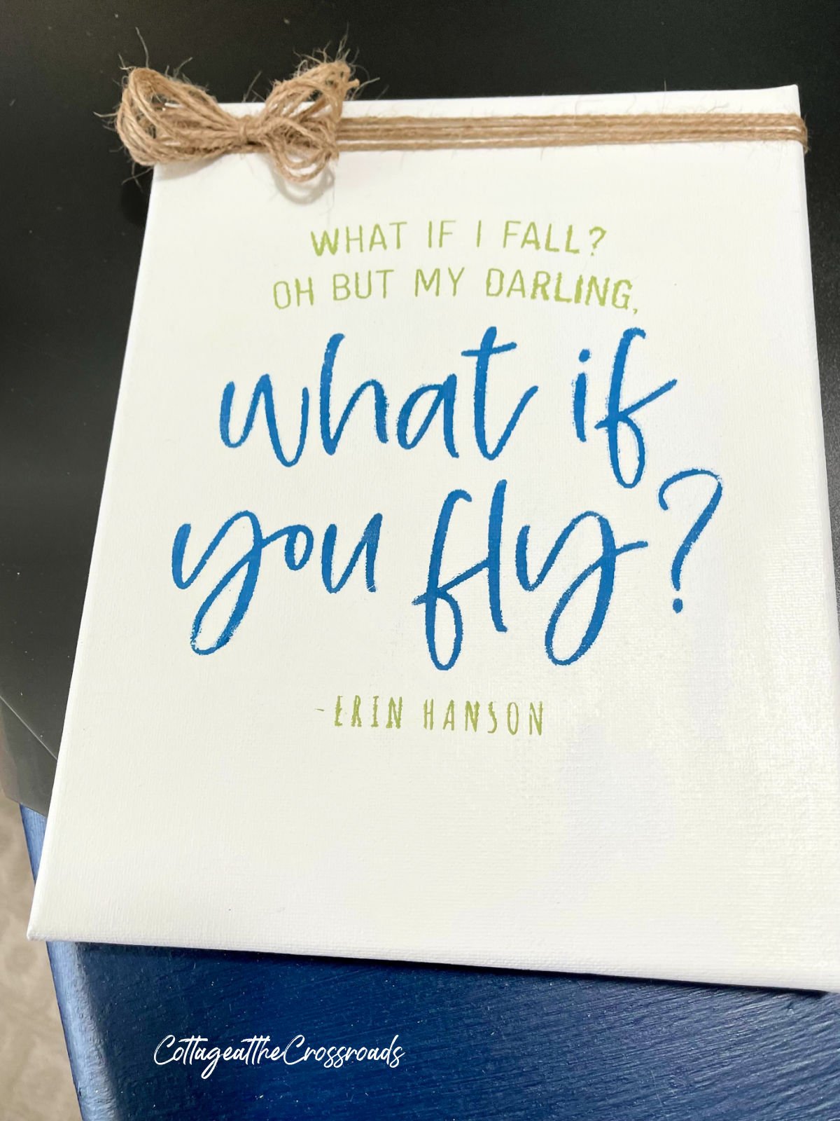Sign that says what if i fall? Oh but my darling what if you fly