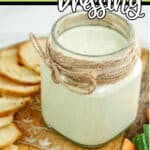 Jar of easy homemade cucumber ranch dip with text which reads cucumber ranch dressing