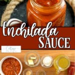 Photo collage of ingredients and jar of canned enchilada sauce with text which reads enchilada sauce