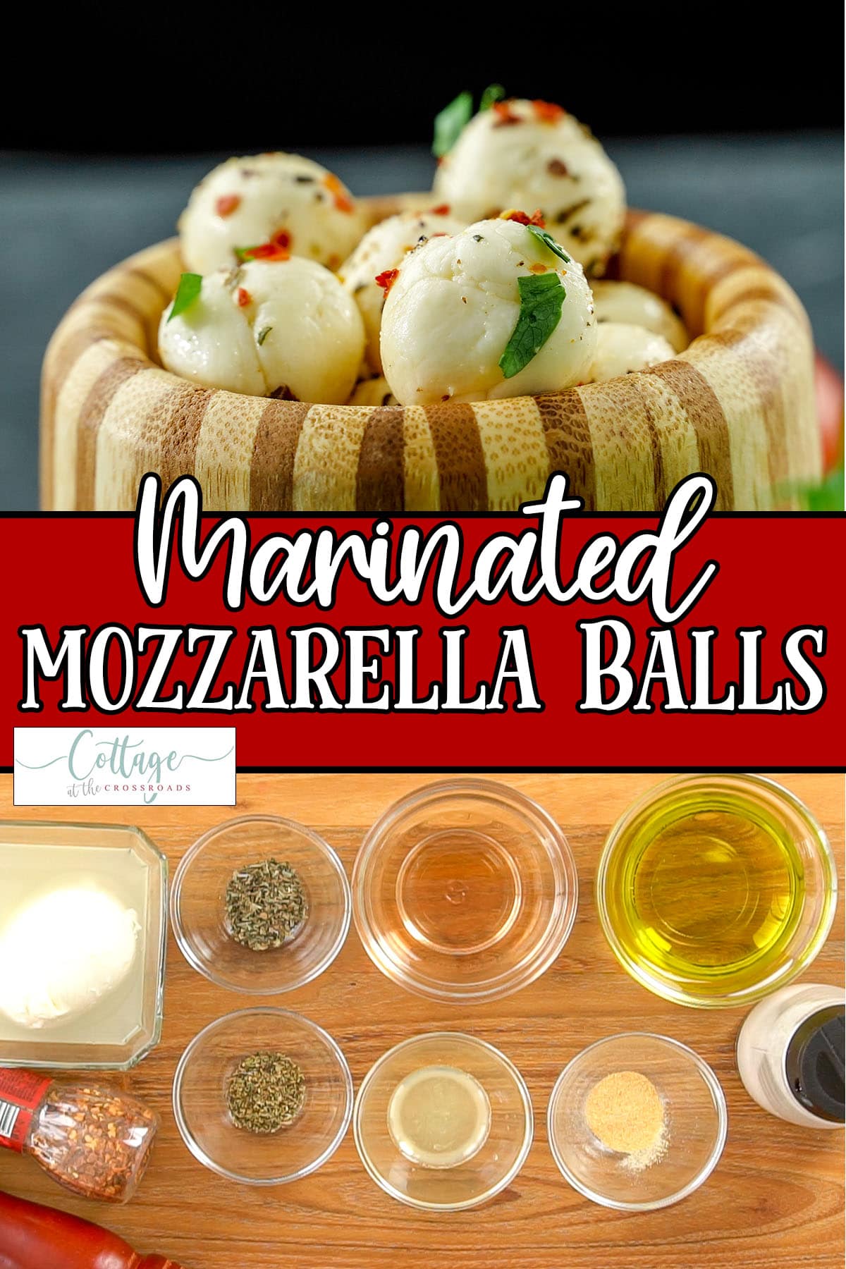 Photo collage of homemade mozzarella ball appetizer with text which reads marinated mozzarella balls