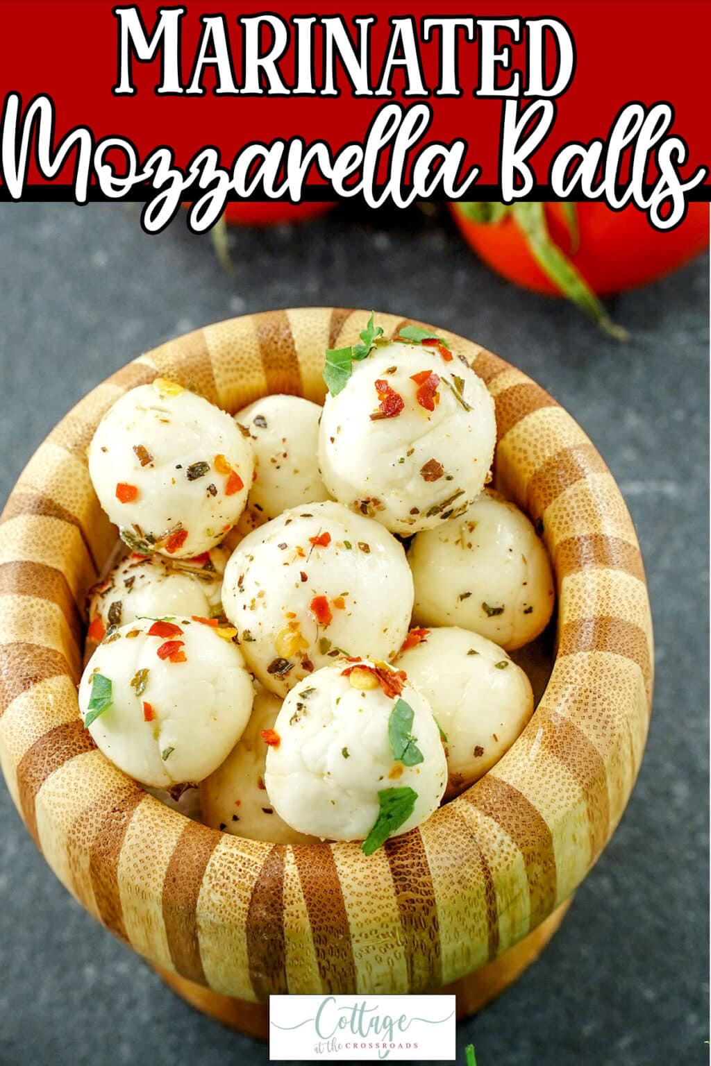 Make the Best Marinated Mozzarella Balls with This Delicious Recipe Cottage at the Crossroads