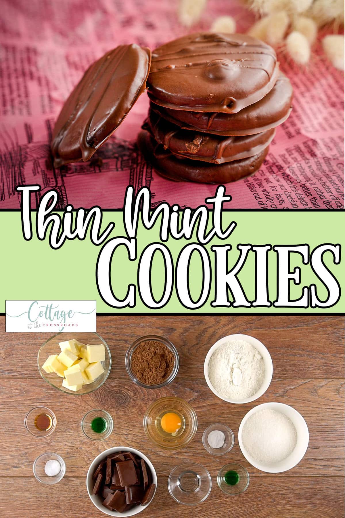 Photo collage of easy chocolate mint cookies and the ingredients to make them with text which reads thin mint cookies