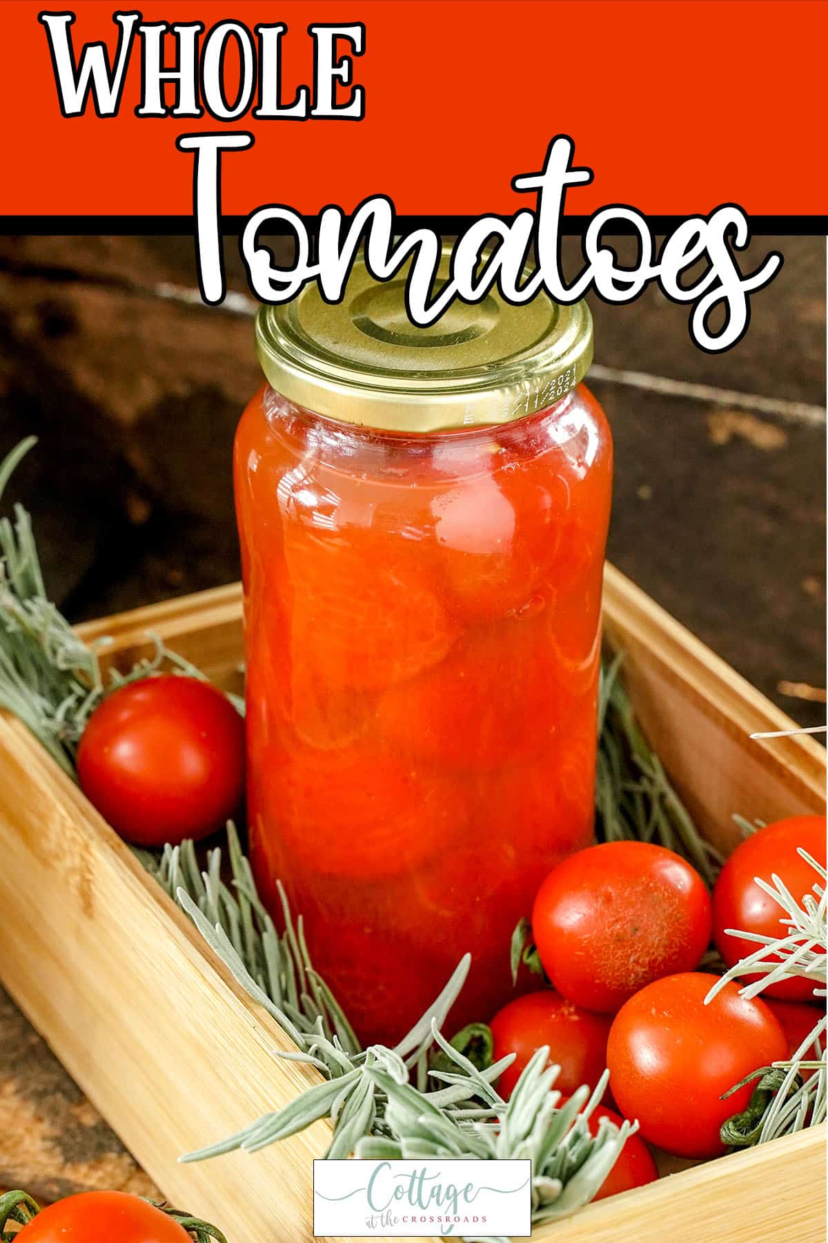 Jar of canned whole tomatoes with text which reads whole tomatoes