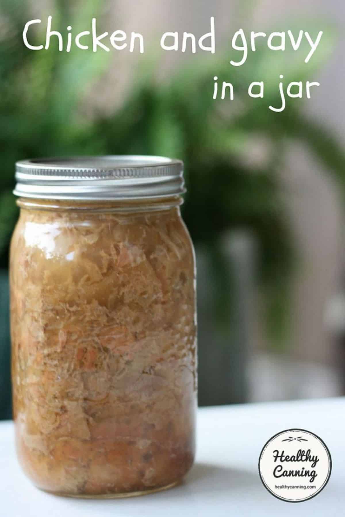 Chicken and gravy dinner canned in a glass jar.