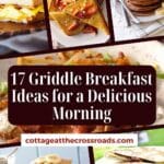 17 griddle breakfast ideas for a delicious morning pinterest image.