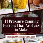 41 pressure canning recipes that are easy to make pinterest image.