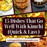 15 dishes that go well with kimchi (quick & easy) pinterest image.