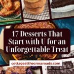 17 desserts that start with u for an unforgettable treat pinterest image.