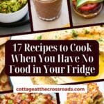 17 recipes to cook when you have no food in your fridge pinterest image.