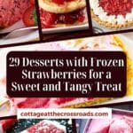 29 desserts with frozen strawberries for a sweet and tangy treat pinterest image.