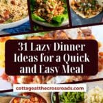 31 lazy dinner ideas for a quick and easy meal pinterest image.