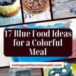 17 blue food ideas for a colorful meal pinterest image.