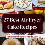 27 best air fryer cake recipes pin