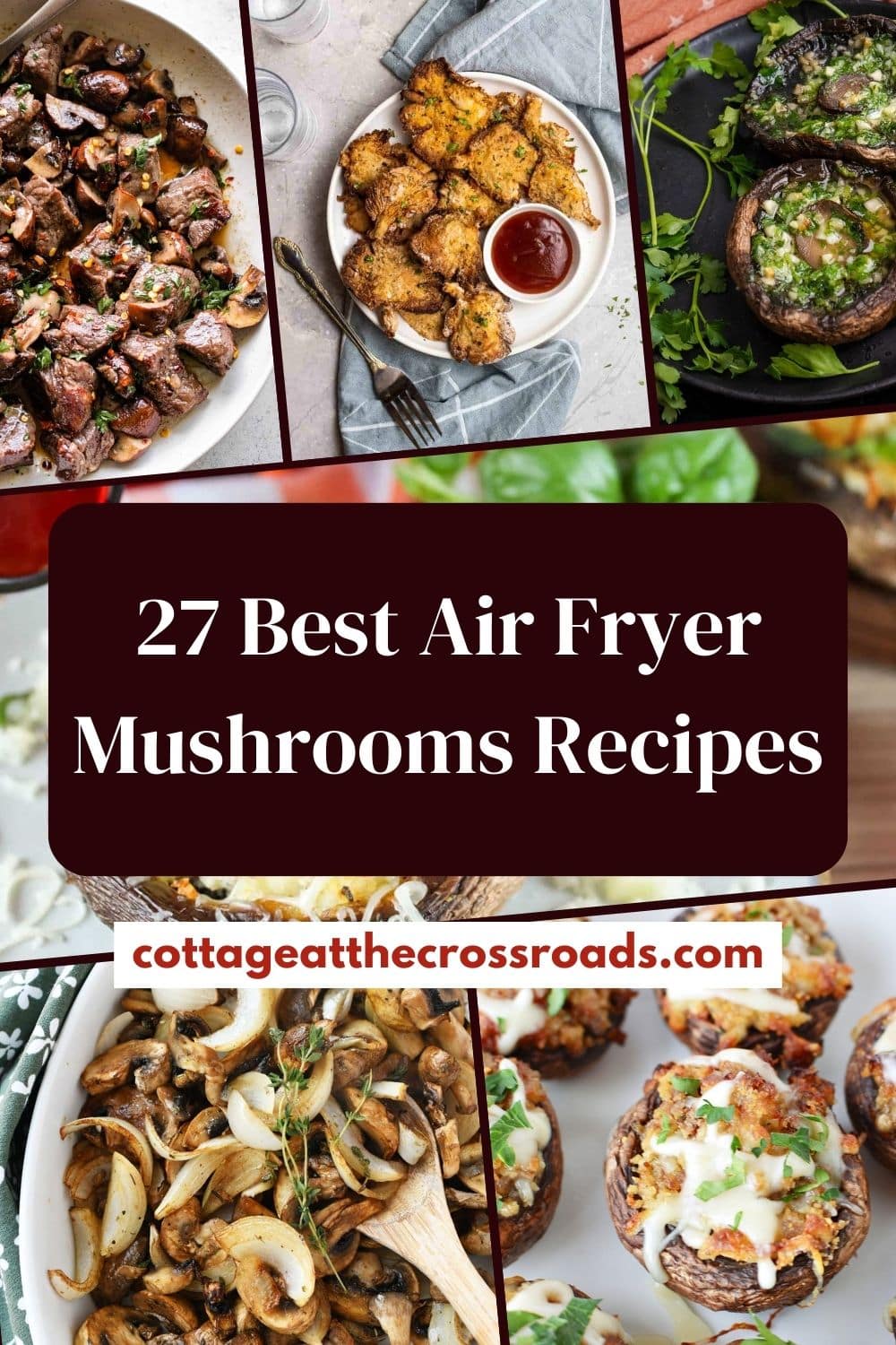 27 Best Air Fryer Mushrooms Recipes Cottage at the Crossroads