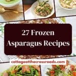 27 frozen asparagus recipes pin