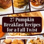 27 pumpkin breakfast recipes for a fall twist pinterest image.