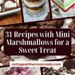 31 recipes with mini marshmallows for a sweet treat pinterest image.