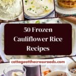 50 frozen cauliflower rice recipes pin