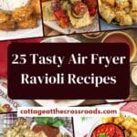 25 tasty air fryer ravioli recipes pin