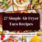 27 simple air fryer taco recipes pin