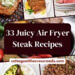 33 juicy air fryer steak recipes pin